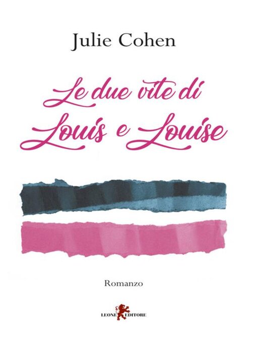 Title details for Le due vite di Louis e Louise by Julie Cohen - Available